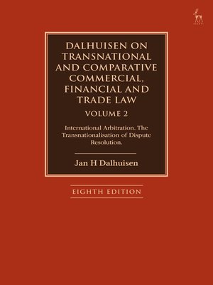 cover image of Dalhuisen on Transnational and Comparative Commercial, Financial and Trade Law Volume 2